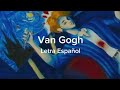 Van Gogh - Alnev // Letra Español ~ Spanish Lyrics