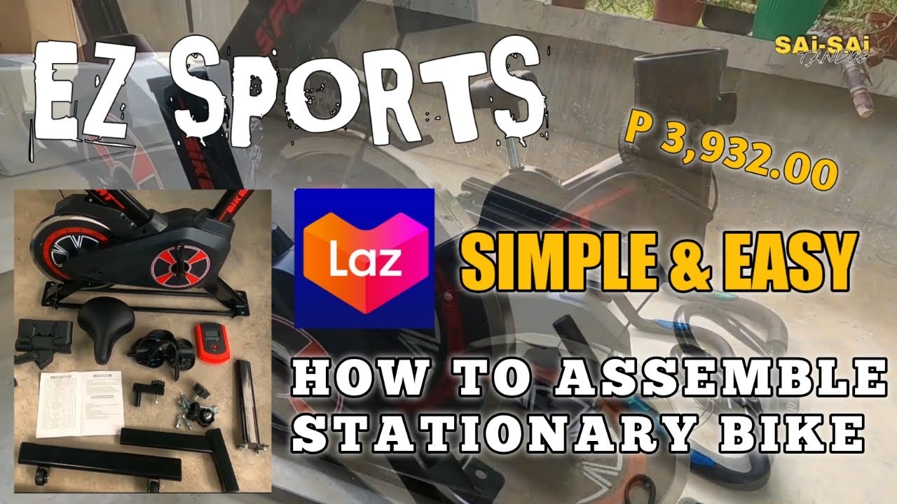 LAZADA STATIONARY BIKE UNBOXING HOW TO ASSEMBLE STATIONARY BIKE