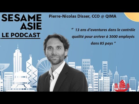 #8 Hong Kong: Pierre-Nicolas Disser [QIMA] Contrôle Qualité, Sourcing, Production