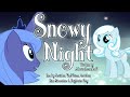 Pony Tales [MLP Fanfic Reading] 'Snowy Night' by MariusIoannesP (sadfic)