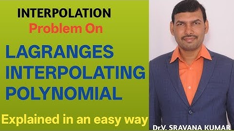 Lagranges interpolating polynomial@VATAMBEDUSRAVANKUMAR 
