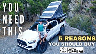 5 Reasons Why YOU Should Buy A TOPO TOPPER | Truck Camper