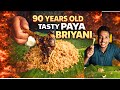 90 Years Old Tasty Paya Biryani 😱 | Chennai’s Legendary Food