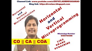 Horizontal and Vertical Microprogramming in COA || Horizontal and Vertical Microinstruction || CA