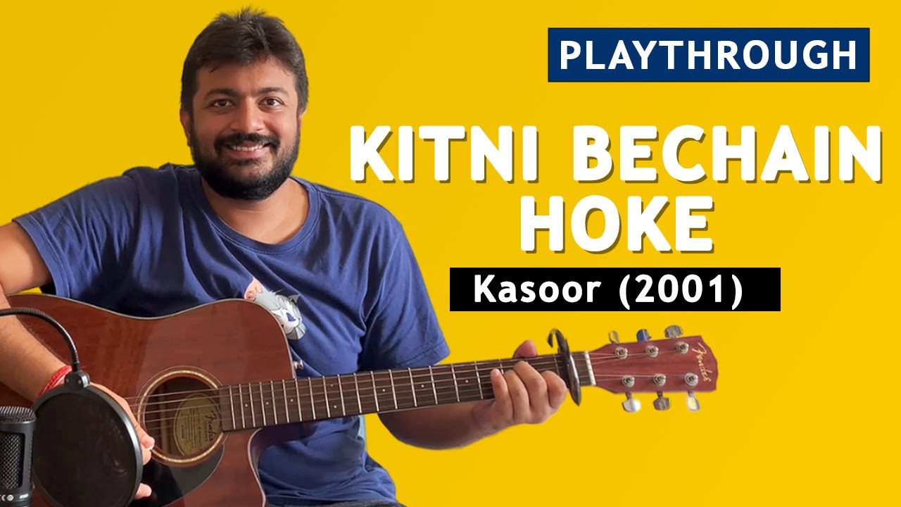 Kitni Bechain Hoke Kasoor (2001) Guitar Chords Playthrough