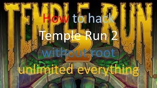 How to hack Temple Run 2 without root unlimited everything