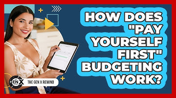 How Does "Pay Yourself First" Budgeting Work? - The Gen X Rewind
