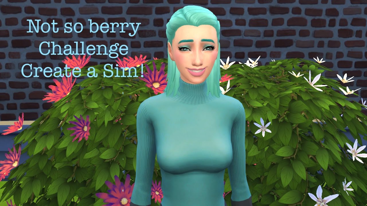 The Sims 4 Not So Berry Challenge Create A Sim Youtube 
