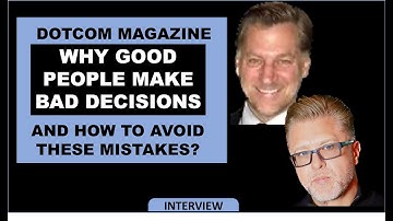 Thought provoking DotComMagazine Interview with Dr Alan Barnard on how to avoid making bad decisions