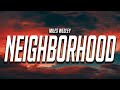 Miles wesley  neighborhood lyrics