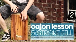 Cajon Tutorial: Five Stroke Fill Lesson