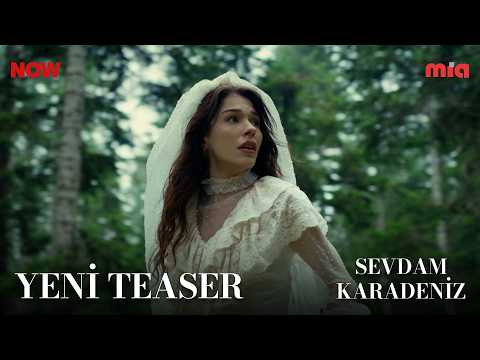 Sevdam Karadeniz Yeni Teaser