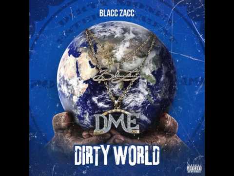 Blacc Zacc - Real Trapper (Dirty World) 