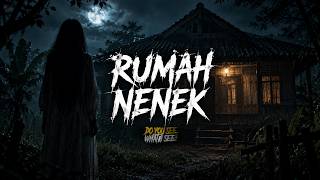 RUMAH NENEK !!! By Naim