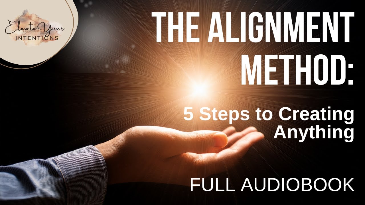 The Alignment Method The Alignment Method: 5 Steps to Creating Anything | Quantum ...