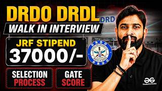 DRDO DRDL | Walk in Interview |JRF Stipend 37000/- | selection process | GATE SCORE !