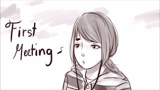[First Meeting] - Animatic