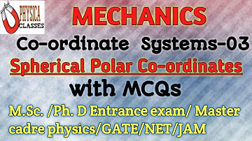 Mechanics| Ch. 1| Velociy and acc. in spherical polar co-ordinates| B.Sc.(I) | Master Cadre Physics