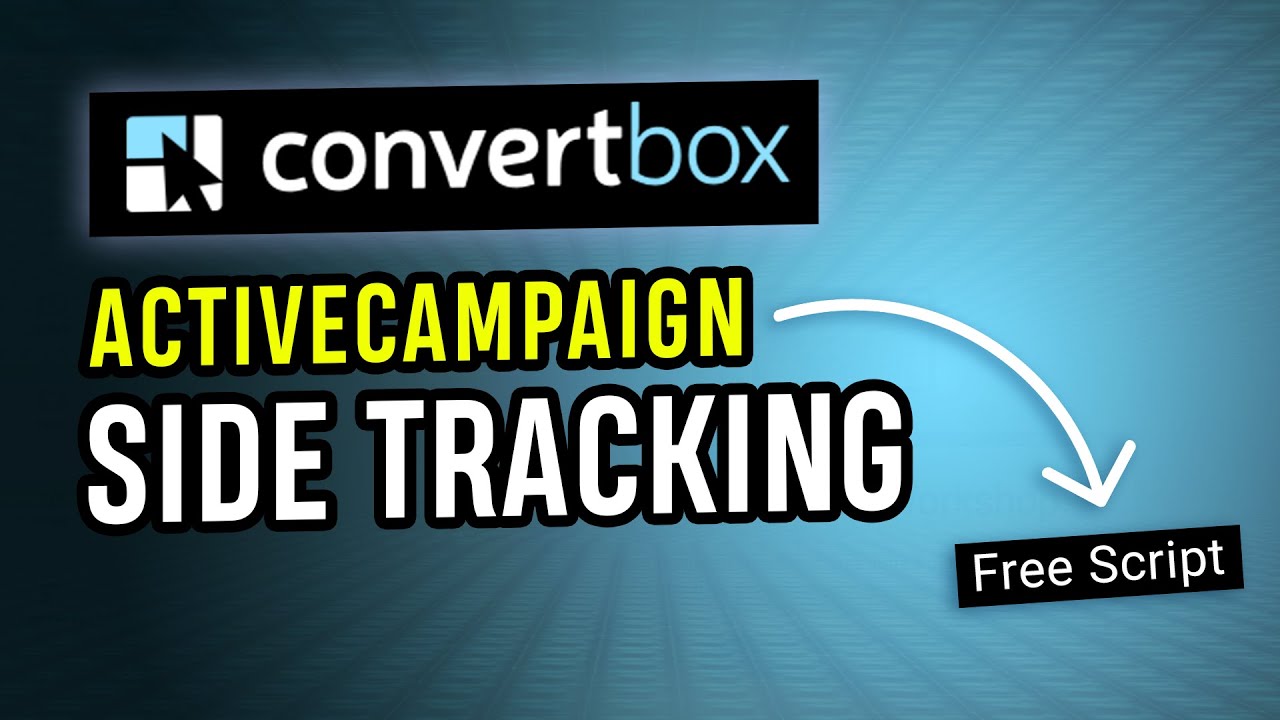 How to use ActiveCampaign site tracking with ConvertBox forms 2025