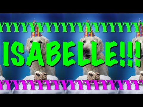 HAPPY BIRTHDAY ISABELLE! - EPIC Happy Birthday Song