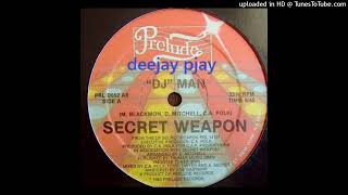 Secret Weapon - DJ Man