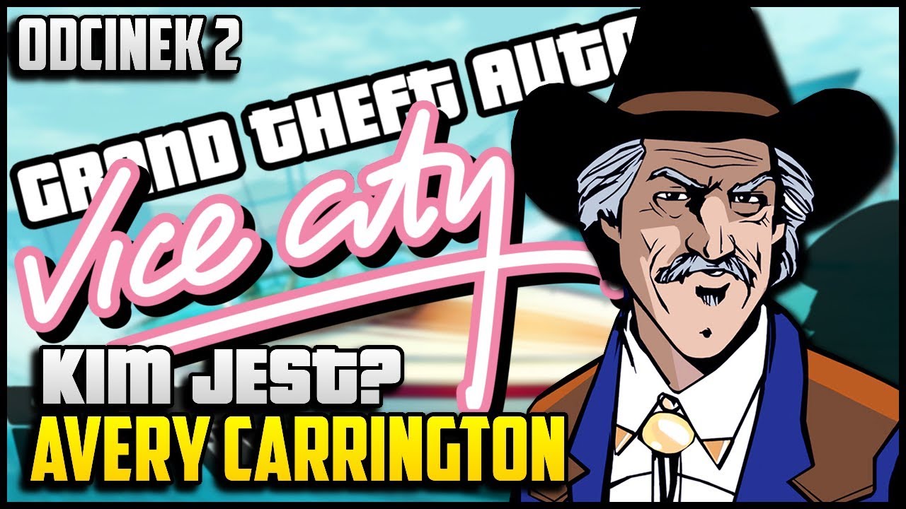 GTA Vice City Avery Carrington kim jest i czym się zajmuje? (02