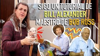 Thumbnail image for SIGO un TUTORIAL del MAESTRO de BOB ROSS, BILL ALEXANDER y pasa esto...
