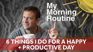 6 Things I Do for a Happy + Productive Day | Chase Jarvis RAW