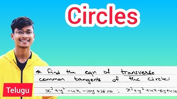 Find common tangents of x^2+y^2-4x-10y+28=0, x^2+y^2+4x-6y+4=0 || CIRCLES