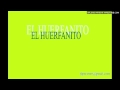 Los amigos del litoral - el huerfanito