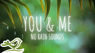 You \& Me (NO RAIN): Beautiful Relaxing Piano Music By Peder B. Helland For Relaxation \& Deep Sleep