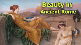 What Were Beauty Standards Like In Ancient Rome? by Historidame 8,516 views 5 months ago 9 minutes, 8 seconds