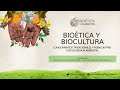 Bioética y Biocultura 1