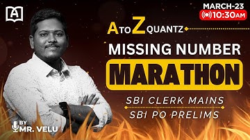 MISSING NUMBER MARATHON | A-Z QUANTZ | APTITUDE CLASS | BANK EXAMS | BY MR.VELU