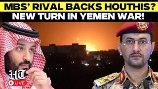 LIVE | Saudi Arabia’s MBS Faces Houthi Threat As Rival Reportedly Aids Yemen Fighters