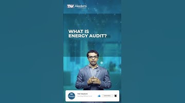 WHAT IS ENERGY AUDIT?