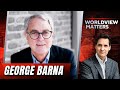 Dr. George Barna: 12 Trends Shaping Faith & Culture Today