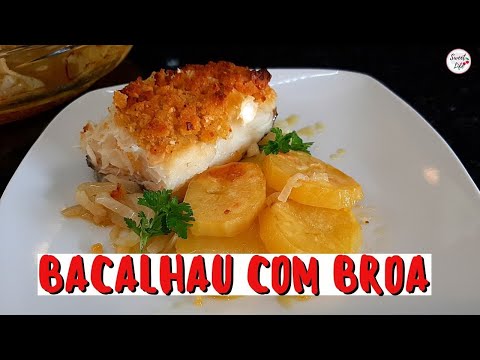 BACALHAU COM BROA NO FORNO - É Muito Fácil