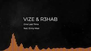 Download Lagu VIZE \u0026 R3HAB - One Last Time feat. Enny-Mae MP3