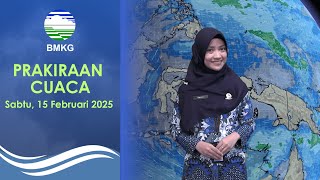 Prakiraan Cuaca Esok Hari, Sabtu, 15 Februari 2025