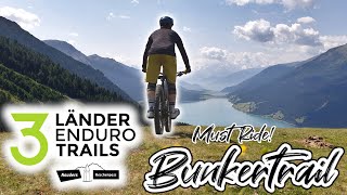 3 Länder Enduro Trails - Bunkertrail - Must Ride in Reschen!