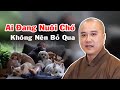 Những Ai NUÔI CHÓ Nhất Định Phải Biết Những Điều Quan Trọng Này | Thầy Thích Pháp Hòa