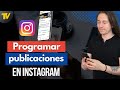 Programar publicaciones en instagram (Gratis desde el celular)