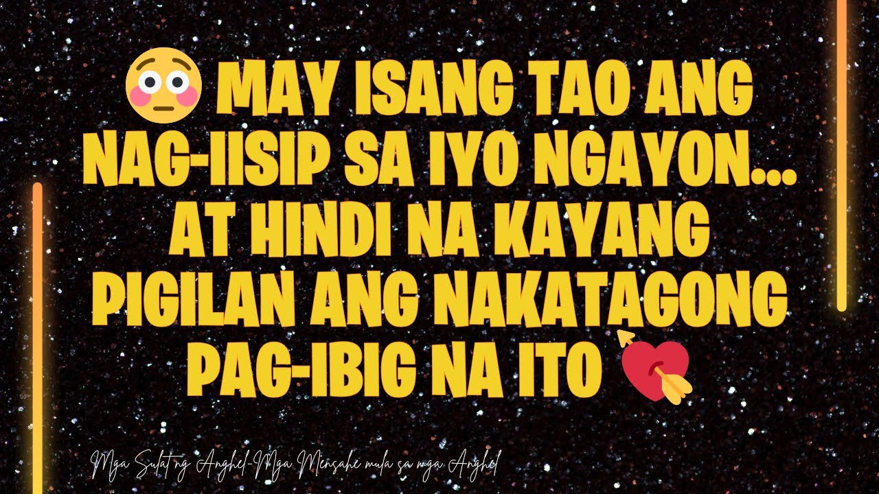 😳May isang tao ang nag-iisip sa iyo NGAYON…at hindi na kayang pigilan ang nakatagong pag-ibig na ito