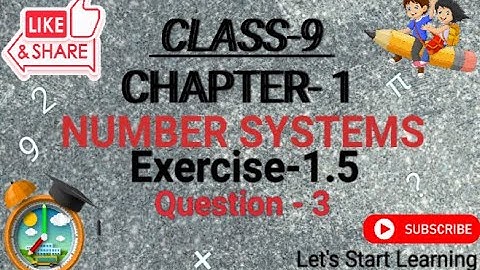 Class-9 Mathematics | Exercise-1.5 | Q- 3 (Chapter-1 Number Systems) ||NCERT|| Let’s Start Learning
