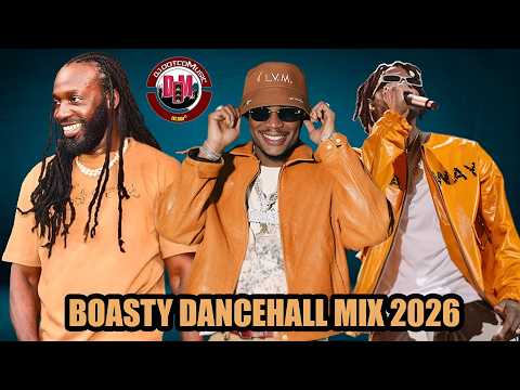 2026 New Dancehall Mix (BOASTY) │Masicka, Alkaline, Mavado, Feloni19, Top Banks, Skippa & More │
