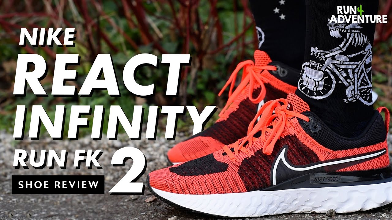 NIKE REACT INFINITY RUN FLYKNIT 2 Shoe Review | Best Daily Trainer |  Run4Adventure - YouTube