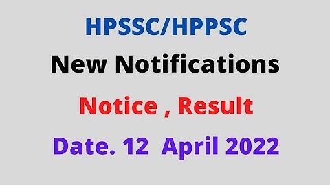 HPSSC Hamirpur New Notifications (12 April 2022) Final Result etc.