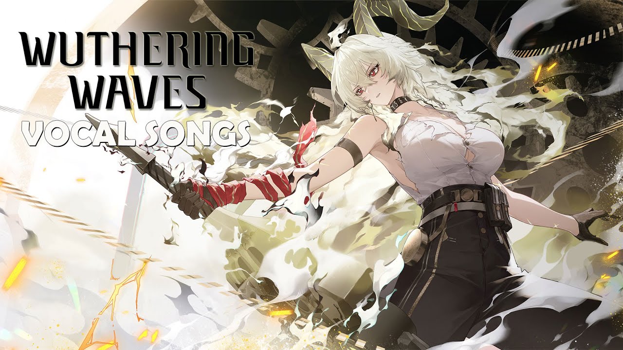 Wuthering Waves Vocal Songs OST Collection 2025