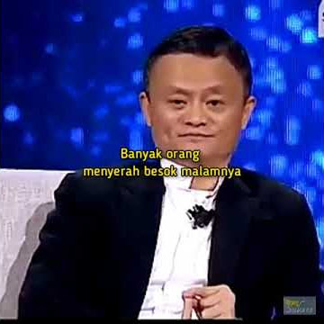 Story wa Jack Ma Motivasi😁Banyak orang menyerah besok malamnya